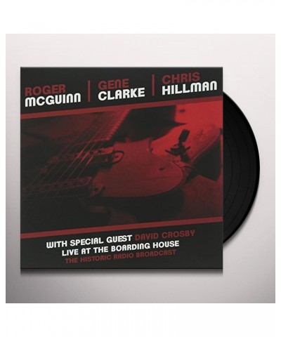 McGuinn Clark & Hillman LIVE AT THE BOARDING HOUSE Vinyl Record - UK Release $7.40 Vinyl
