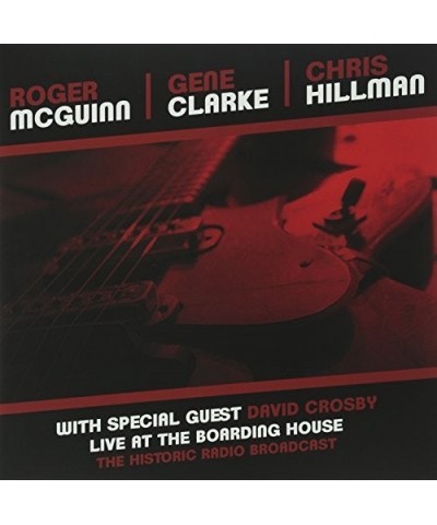 McGuinn Clark & Hillman LIVE AT THE BOARDING HOUSE Vinyl Record - UK Release $7.40 Vinyl