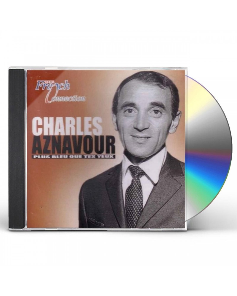 Charles Aznavour PLUS BLEU QUE TES YEUX CD $12.86 CD