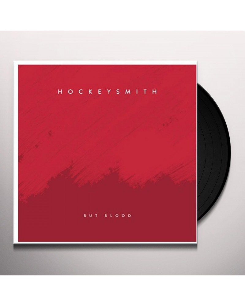 Hockeysmith But Blood Vinyl Record $7.59 Vinyl