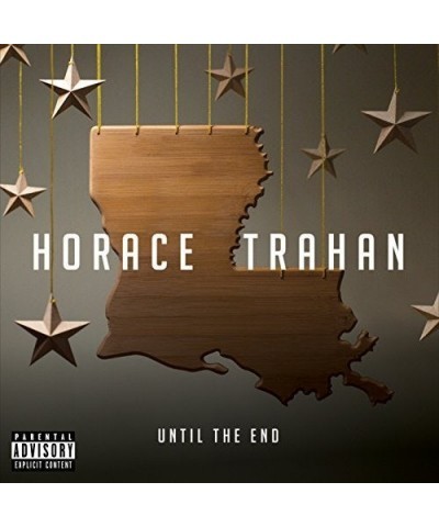 Horace Trahan UNTIL THE END CD $17.03 CD