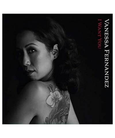 Vanessa Fernandez I Want You CD $17.75 CD