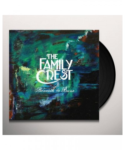 The Family Crest Beneath The Brine Vinyl Record $10.11 Vinyl