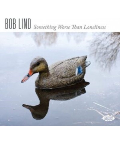 Bob Lind CD - Something Worse Than Loneliness $4.60 CD