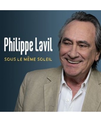 Philippe Lavil SOUS LE MEME SOLIEL CD $10.52 CD