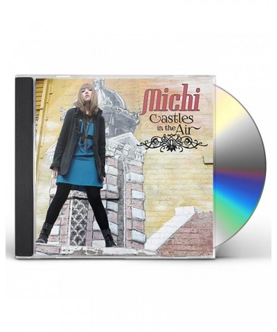 MICHI CASTLES IN THE AIR CD $9.25 CD