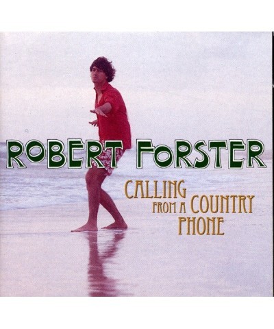 Robert Forster CALLING FROM A COUNTRY PHONE CD $15.13 CD
