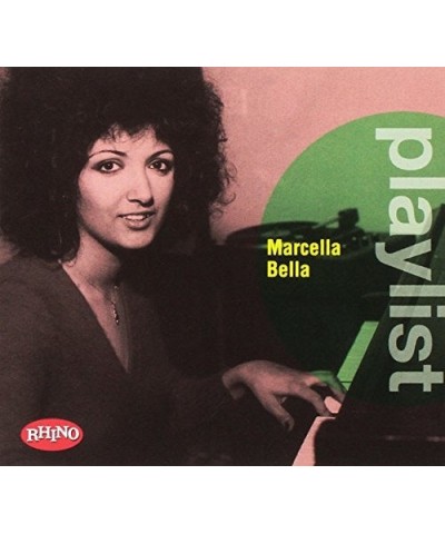 Marcella Bella PLAYLIST: MARCELLA BELLA CD $6.62 CD