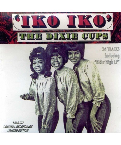 The Dixie Cups IKO IKO CD $10.11 CD