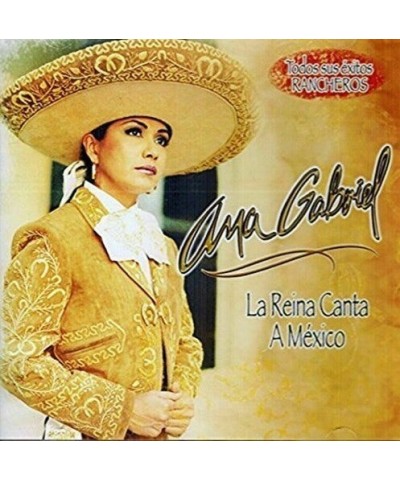 Ana Gabriel LA REINA CANTA A MEXICO CD $9.23 CD